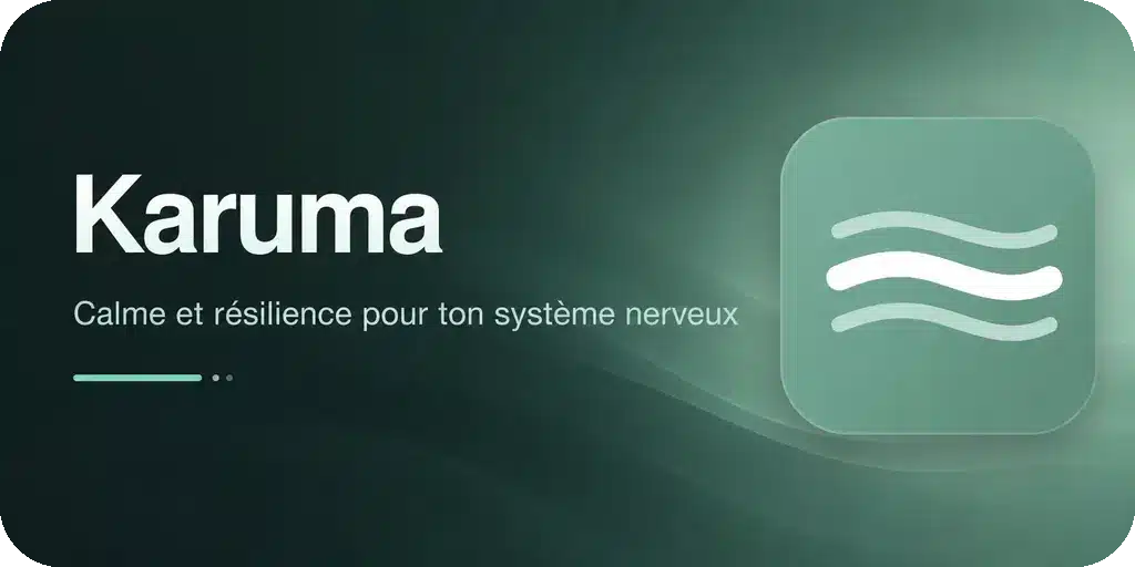Karuma — Calme et résilience pour ton système nerveux